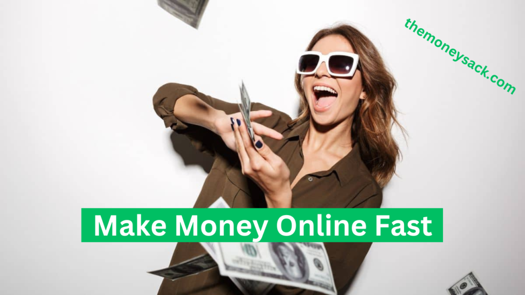 Make Money Online Fast