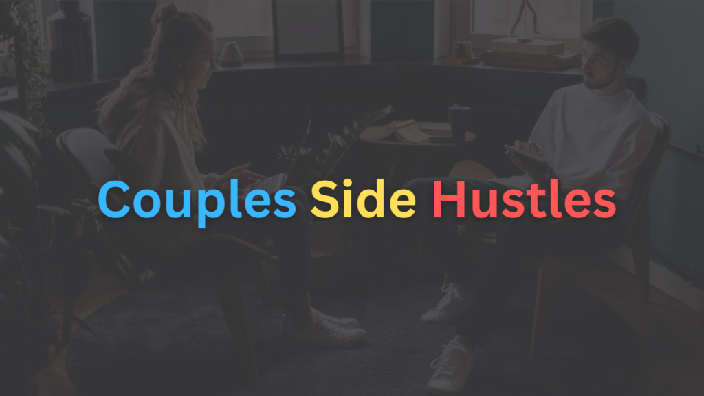 Side Hustles For Couples